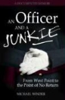 Michael Winder - Officer and a Junkie