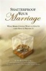 John Eckenwiler, John T. Eckenwiler - Shatterproof Your Marriage