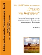 Julia Seelig, Ing Eberle, Ingo Eberle, Reichert, Anja Reichert, Reichert Anja - Das UNESCO- Weltkulturerbe "Stelling van Amsterdam".