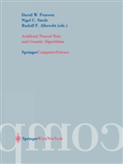 Rudolf Albrecht, Rudolf F. Albrecht, Nige C Steele, Nigel C Steele, David W. Pearson, Nigel C. Steele - Artificial Neural Nets and Genetic Algorithms