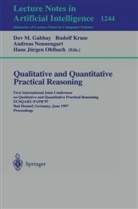 Dov Gabbay, Rudol Kruse, Rudolf Kruse, Andreas Nonnengart, Andreas Nonnengart et al, Hans J. Ohlbach - Qualitative and Quantitative Practical Reasoning