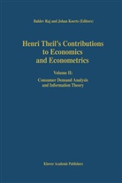 Koerts, Koerts, J. Koerts, Raj, B Raj, B. Raj - Henri Theil's Contributions to Economics and Econometrics