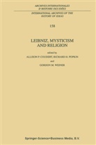 A. P. Coudert, A.P. Coudert, H Popkin, R H Popkin, G M Weiner, R. H. Popkin... - Leibniz, Mysticism and Religion