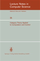 G Manes, E G Manes, E. G. Manes, E.G. Manes, Ernest Manes - Category Theory Applied to Computation and Control