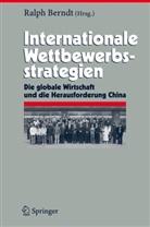 Ralp Berndt, Ralph Berndt - Internationale Wettbewerbsstrategien