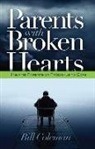 William L. Coleman - Parents with Broken Hearts: Helping Parents of Prodigals to Hope
