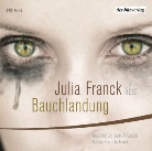 Julia Franck, Julia Franck - Bauchlandung, 2 Audio-CDs (Hörbuch)