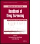 Seethala Ramakrishna, Ramakrishna Zhang Seethala, SEETHALA RAMAKRISHNA ZHANG LITAO, Seethala Ramakrishna, Ramakrishna Seethala, Litao Zhang... - Handbook of Drug Screening