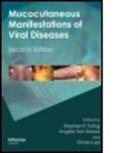 Stephen (University of Texas Health Scienc Tyring, Stephen K. Yen Moore Tyring, Stephen Moore Tyring, Stephen Yen Moore Tyring, TYRING STEPHEN K YEN MOORE ANGE, Omar Lupi... - Mucocutaneous Manifestations of Viral Diseases