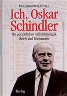 Oskar Schindler, Erika Herausgegeben von Rosenberg, Erika Herausgegeben von Rosenberg, Erik Rosenberg, Erika Rosenberg - Ich, Oskar Schindler