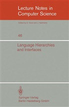 F. L. Bauer, F.L. Bauer, Friedrich L Bauer, Friedrich L. Bauer, L Bauer, F L Bauer... - Language Hierarchies and Interfaces