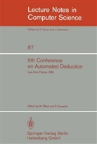 W. Bibel, Wolfgan Bibel, Wolfgang Bibel, KOWALSKI, Kowalski, R. Kowalski - 5th Conference on Automated Deduction