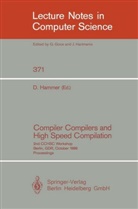 D. Barstow, W. Brauer, Diete Hammer, Dieter Hammer, P. Brinch Hansen, J. Stoer... - Compiler Compilers and High Speed Compilation