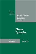 Alexande Asachenkov, Alexander Asachenkov, Gur Marchuk, Guri Marchuk, Ronald Mohler, Serge Zuev - Disease Dynamics