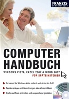 Andreas Hein, Thomas Schirmer, Karsten Siemer, Karten Siemer - Computerhandbuch Windows Vista, Excel 2007 & Word 2007 für Späteinsteiger, m. CD-ROM