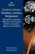 Frederic Vester - Denken, Lernen, Vergessen