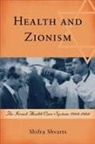 Shifra Shvarts - Health and Zionism