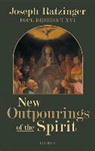 Benedict XVI, Joseph Ratzinger, Joseph Cardinal Ratzinger, Joseph Cardinal/ Miller Ratzinger - New Outpourings of the Spirit