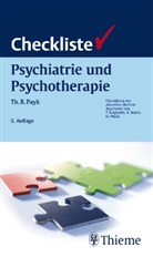 Theo R. Payk - Checkliste Psychiatrie und Psychotherapie