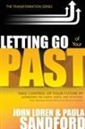 John Loren Sandford, Paula Sandford, John Loren/ Sanford Sanford - Letting Go Of Your Past