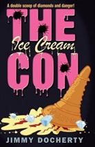 Jimmy Docherty - The Ice Cream Con