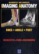 Julia Crim, B. J. Manaster, Zehava Sadka Rosenberg - Knee, Ankle & Foot