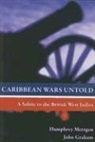 John Graham, Humphrey Metzgen - Caribbean Wars Untold