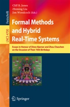 Cliff B. Jones, Zhimin Liu, Zhiming Liu, Jim Woodcock - Formal Methods and Hybrid Real-Time Systems