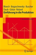 Jürgen Bloech, Ronald Bogaschewsky, Udo Buscher - Einführung in die Produktion