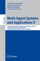 Hans-Dieter Burkhard, Gabriela Lindemann, Laszlo Varga, László Z. Varga, Rineke Verbrugge - Multi-Agent Systems and Applications V