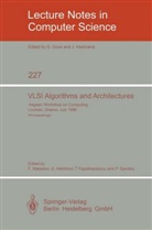 Fillia Makedon, Kur Mehlhorn, Kurt Mehlhorn, T. Papatheodorou, T Papatheodorou et al, P. Spirakis - VLSI Algorithms and Architectures