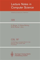 Egon Börger, Han Kleine Büning, Hans Kleine Büning, Michael M Richter, Michael M. Richter - CSL '87