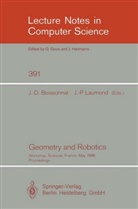 Jean D. Boissonnat, Jean-Danie Boissonnat, Jean-Daniel Boissonnat, Laumond, Laumond, Jean P. Laumond... - Geometry and Robotics