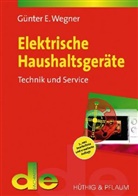 Günter E Wegner, Günter E. Wegner - Elektrische Haushaltsgeräte
