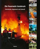 Bezirksfeuerwehrverband Innsbruck, Bezirksfeuerweh Bezirksfeuerwehrverband Innsbruck - Die Feuerwehr Innsbruck