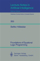 Steffen Hölldobler - Foundations of Equational Logic Programming