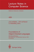 J. W. de Bakker, J.W. de Bakker, P de Roever, W P de Roever, W. P. de Roever, W.P. de Roever... - Foundations of Object-Oriented Languages