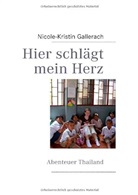 Nicole-Kristin Gallerach - Hier schlägt mein Herz