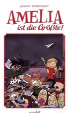 Jimmy Gownley, Jimmy Gownley, Stefan Heitzmann - Amelia ist die Größte!