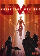 Denis Bajram - Universal War One - Bd. 6: Universal War One. Band 6