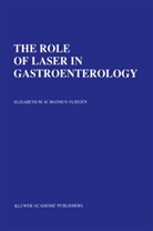 M H Mathus-Vliegen, E M H Mathus-Vliegen, E. M. Mathus-Vliegen, E. M. H. Mathus-Vliegen - The Role of Laser in Gastroenterology