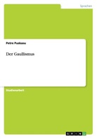 Petre Puskasu - Der Gaullismus