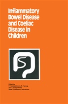 A Bürgin-Wolff, A. Bürgin-Wolff, F. Hadziselimovic, Faruk Hadziselimovic, Herzog, B Herzog... - Inflammatory Bowel Disease and Coeliac Disease in Children