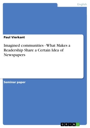 Paul Vierkant - Imagined communities - What Makes a Readership Share a Certain Idea of Newspapers
