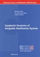 Michèl Audin, Michèle Audin, An Cannas da Silva, Ana Cannas da Silva, Eugene Lerman, Ana Cannas da Silva - Symplectic Geometry of Integrable Hamiltonian Systems