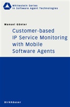 Manuel Günter - Customer-based IP Service Monitoring with Mobile Software Agents