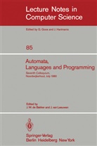 J. W. de Bakker, Jacobus W. de Bakker, J. Van Leeuwen, Jan van Leeuwen, Van Leeuwen, van Leeuwen... - Automata, Languages and Programming