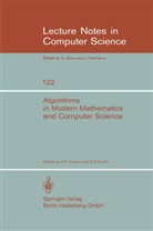 E Knuth, E Knuth, A. P. Ershov, Andrei P. Ershov, D. E. Knuth, Donald E. Knuth... - Algorithms in Modern Mathematics and Computer Science