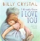 Billy Crystal, Elizabeth Sayles, Elizabeth Sayles - I Already Know I Love You
