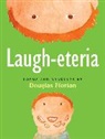 Florian Douglas Florian, Douglas Florian, Douglas Florian - Laugh-eteria